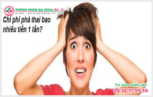 Phá thai an toàn 2 tháng mất bao nhiêu tiền?