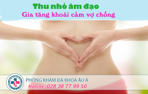 Thủ thuật thu nhỏ âm đạo - chan đầy hạnh phúc lứa đôi