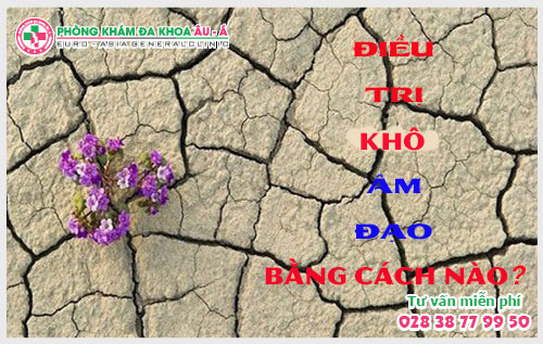 Phương Pháp Hỗ Trợ Điều TRị Khô Âm Đạo Hiệu Qủa?